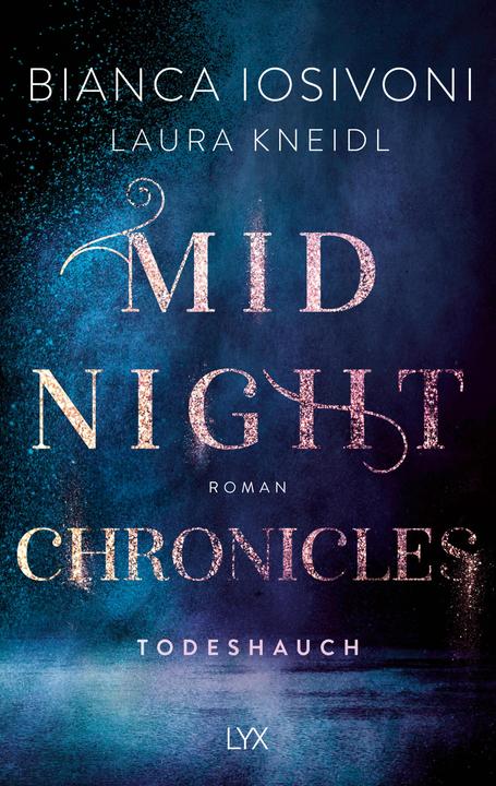 Immagine prodotto Midnight Chronicles - Todeshauch (Tedesco, Bianca Iosivoni, Laura Kneidl, 2022)