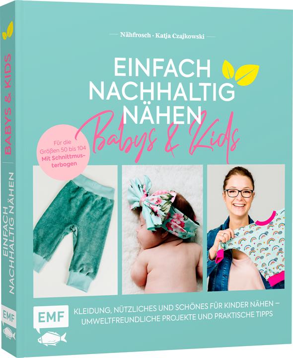 Produktbild Einfach nachhaltig nähen – Babys & Kids (Deutsch, Katja Czajkowski, 2020)