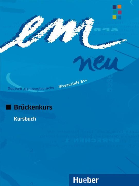 Produktbild em neu B1+. Ausgabe 2008. Brückenkurs. Kursbuch (Deutsch, Susanne Schwalb, 2008)