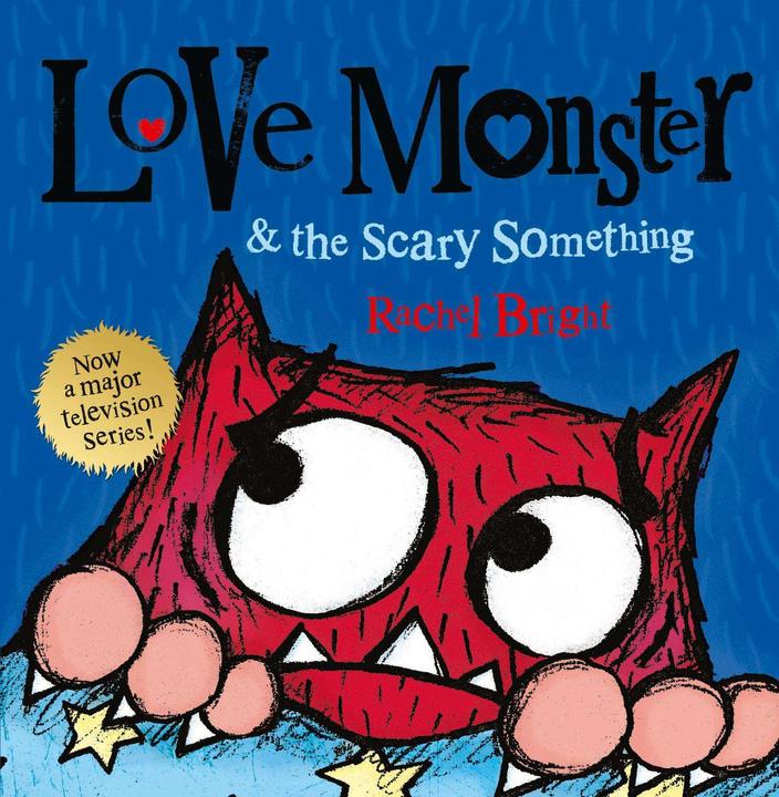 Produktbild Bright:Love Monster and the Scary Somet (Rachel Bright, Englisch)