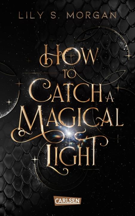Image du produit How To Catch A Magical Light (New York Magics 1) (Lily S. Morgan, Allemand)