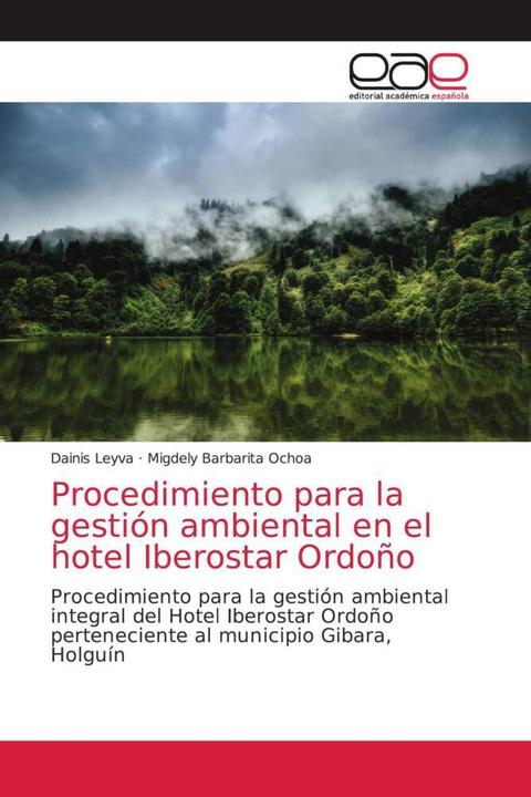 Immagine prodotto Procedimiento para la gestión ambiental en el hotel Iberostar Ordoño (Dainis Leyva, Migdely Barbarita Ochoa, 2021)