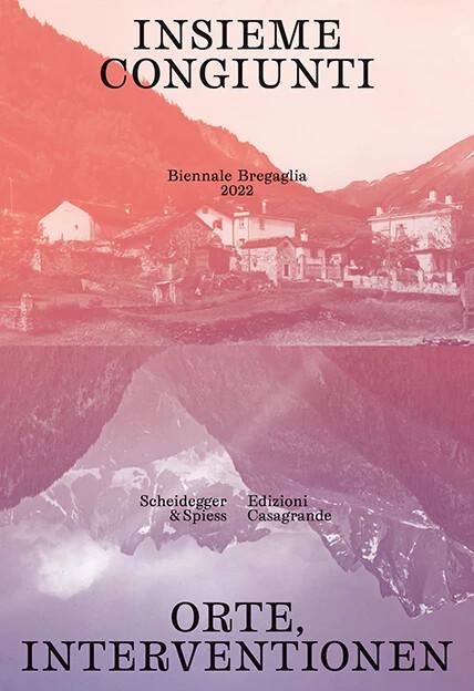 Produktbild Insieme congiunti. Orte, Interventionen (Deutsch, Italienisch, Anna Vetsch, Bigna Guyer, 2022)