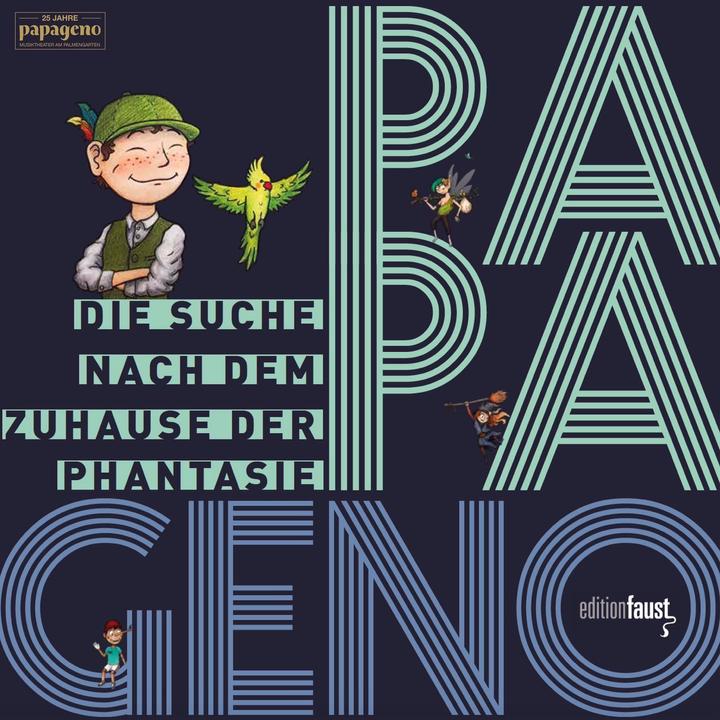 PAPAGENO - Die Suche nach dem Zuhause der Phantasie (Deutsch, Thomas Auerswald, Fabian Moretti, 2021)