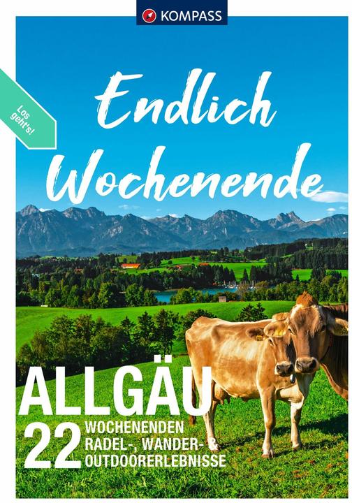Produktbild Endlich Wochenende - Allgäu (Deutsch, Ralfua, Lisa Aigner, Julia Bihar, 2023)