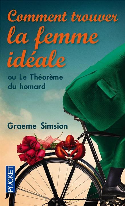 Produktbild Comment trouver la femme idéale ou Le théorème du homard (Französisch, Simsion Graeme, 2018)