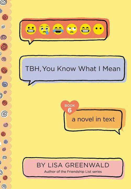 Image du produit TBH #6: TBH, You Know What I Mean (Anglais, Lisa Greenwald)
