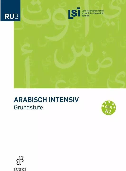 Image du produit Arabisch intensiv - Grundkurs (Allemand, Institut de langues régionales au sein de l'université de la Ruhr à Bochum (LSI), 2017)