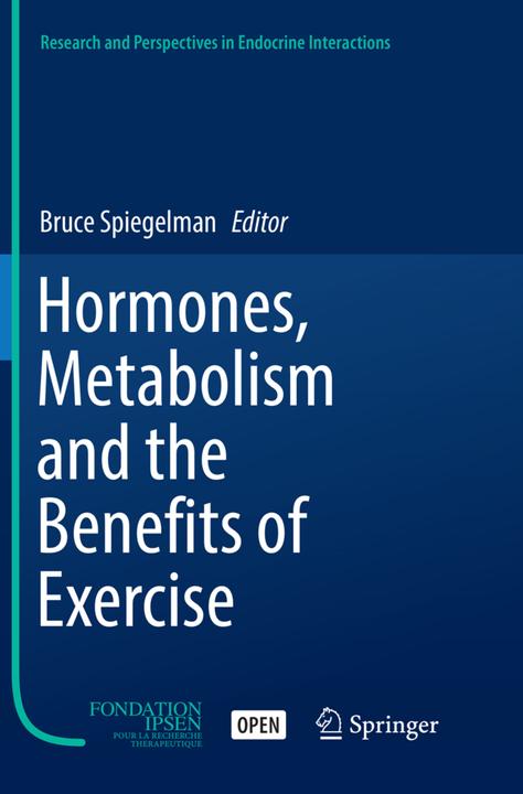 Image du produit Hormones, Metabolism and the Benefits of Exercise (Bruce Spiegelman, 2018)