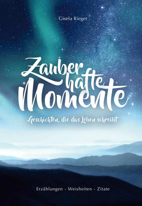 Produktbild Zauberhafte Momente (Deutsch, Gisela Rieger, 2019)