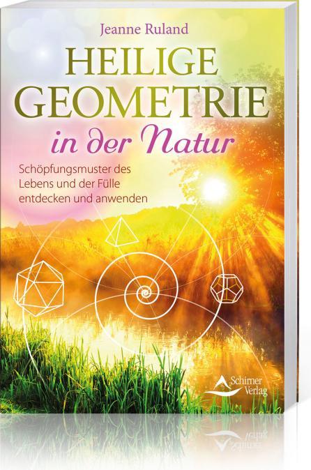 Produktbild Heilige Geometrie in der Natur (Deutsch, Jeanne Ruland, 2019)