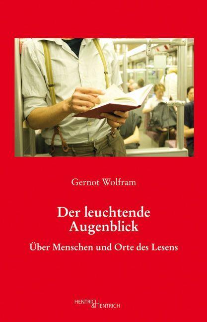 Image du produit Der leuchtende Augenblick (Allemand, Gernot Wolfram, 2013)