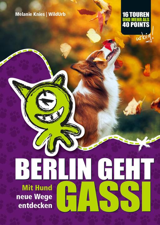 Actual product image Berlin geht Gassi (German, Melanie Knies, 2016)