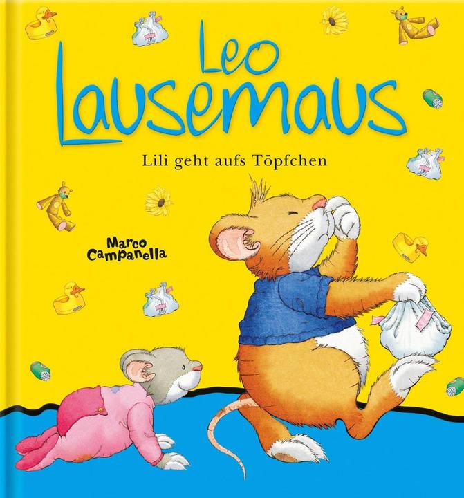 Leo Lausemaus Lili geht aufs Töpfchen (Deutsch, Marco Campanella, 2013)