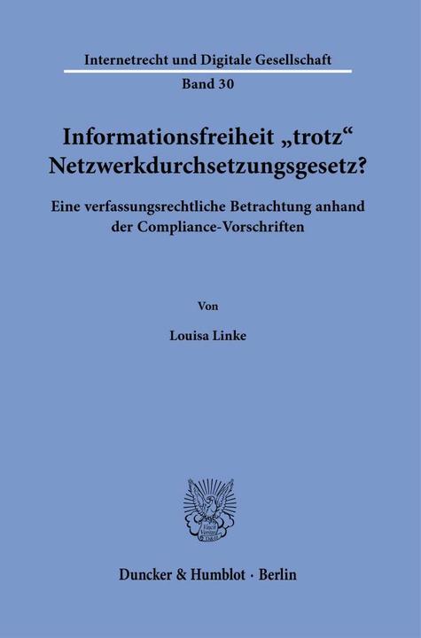 Immagine prodotto Informationsfreiheit ›trotz‹ Netzwerkdurchsetzungsgesetz? (Tedesco, Louisa Linke, 2021)