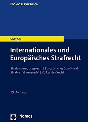Internationales und Europäisches Strafrecht (Deutsch, Helmut Satzger, 2022)