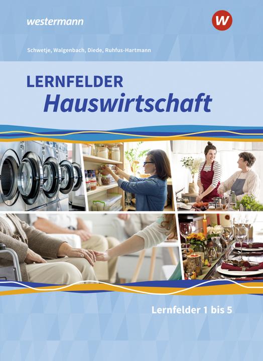 Image du produit Lernfelder Hauswirtschaft SB 1.J.2020 (Allemand, Alexander Diede, Barbara Ruhfus-Hartmann, Doris Schwetje, Martinau, 2020)