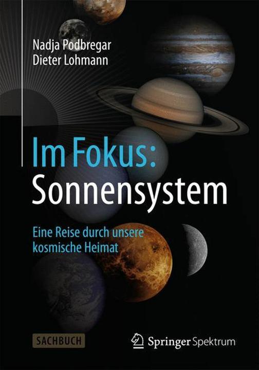 Actual product image Im Fokus: Sonnensystem (German, Podbregar, Nadja/Lohmann, Dieter, 2014)