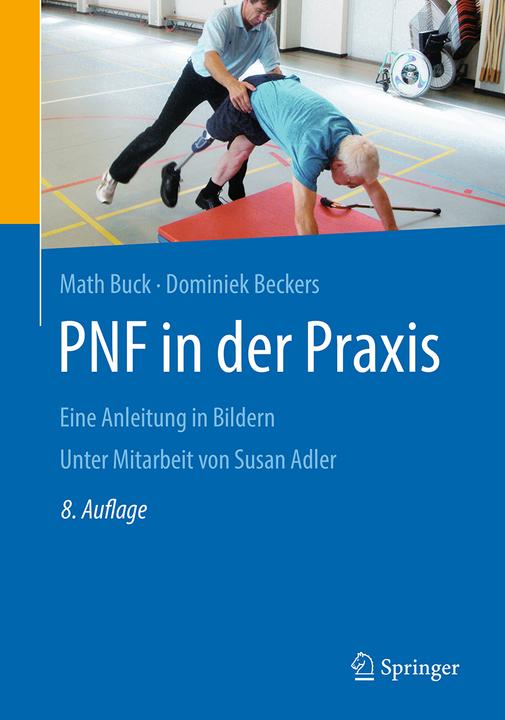 Produktbild PNF in der Praxis (Deutsch, Math Buck, Dominiek Beckers, 2019)
