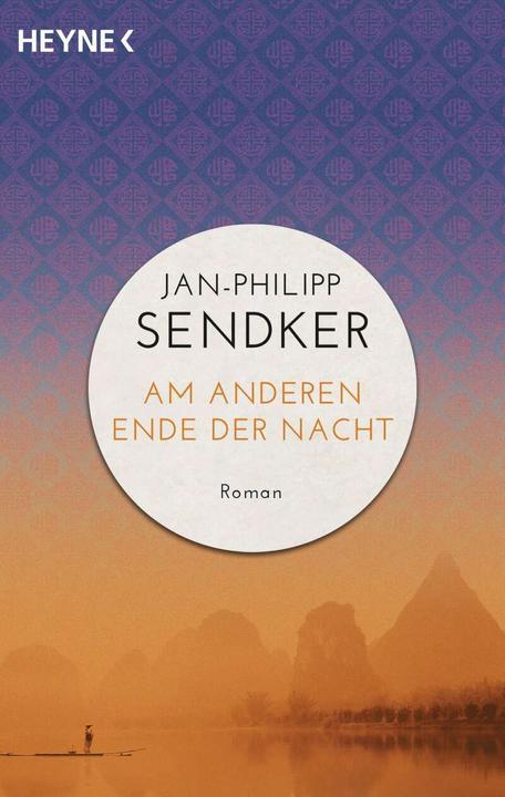 Image du produit Am anderen Ende der Nacht (Die China-Trilogie 3) (Allemand, Jan-Philipp Sendker, 2018)