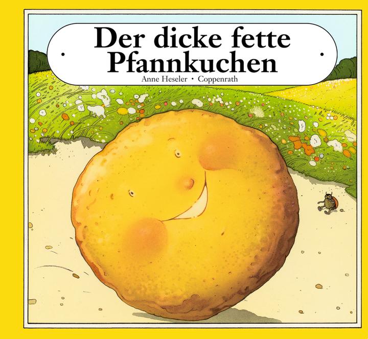 Produktbild Der dicke fette Pfannkuchen (Deutsch, Anne Heseler, 2006)