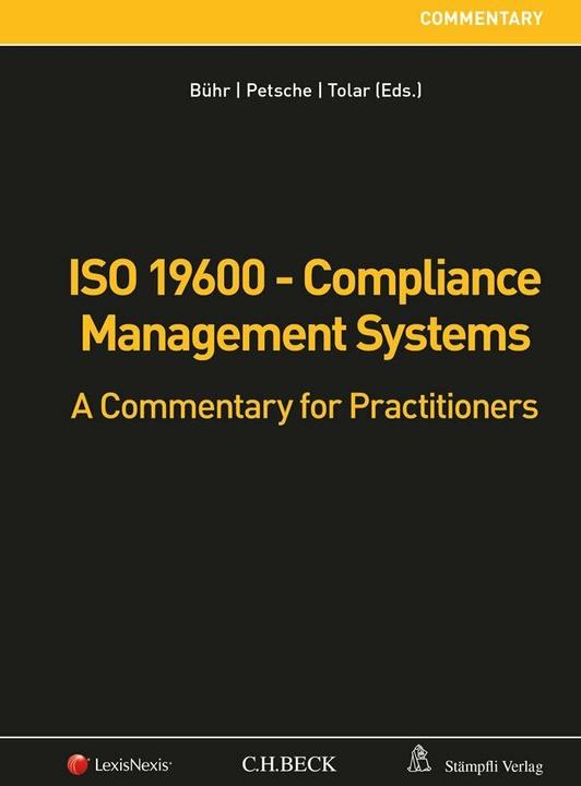 Image du produit ISO 19600 - Compliance Management Systems (Anglais, Alexander Petsche, Martin Tolar, Daniel Lucien Bühr, 2016)