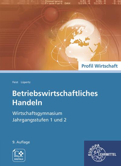 Image du produit Feist:Betriebswirtschaftliches Handeln (Allemand, Theo/Lüpertz, Feist, Viktor, 2022)