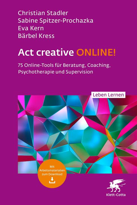Produktbild Act creative ONLINE! (Leben Lernen, Bd. 344) (Deutsch, Bärbel Kress, Christian Stadler, Sabine Spitzer-Prochazka, Eva Kern, 2023)