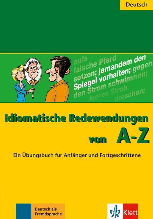 Produktbild Idiomatische Redewendungen von A - Z (Deutsch, Annelies Herzog, 2013)