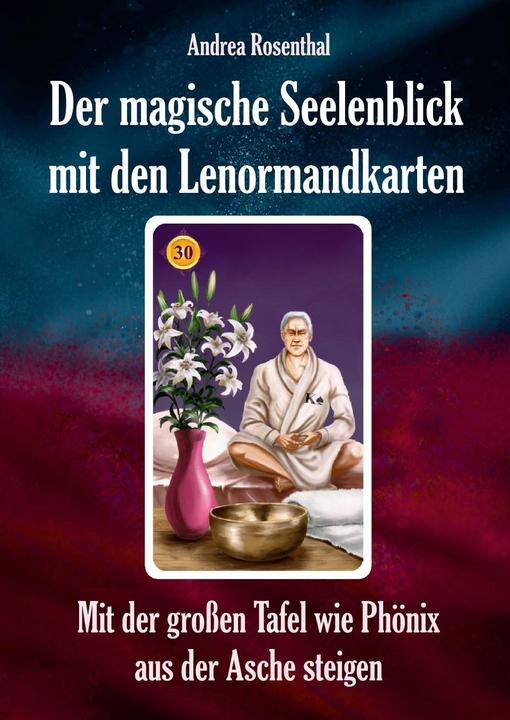 Image du produit Der magische Seelenblick mit den Lenormandkarten (Allemand, Andrea Rosenthal, 2022)