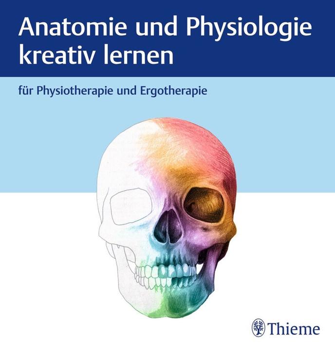 Actual product image Anatomie und Physiologie kreativ lernen - für Therapieberufe (German, 2023)