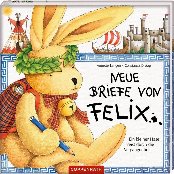 Produktbild Neue Briefe von Felix. Ein kleiner Hase reist durch die Verg (Deutsch, Annette Langen, Constanza Droop, 1995)