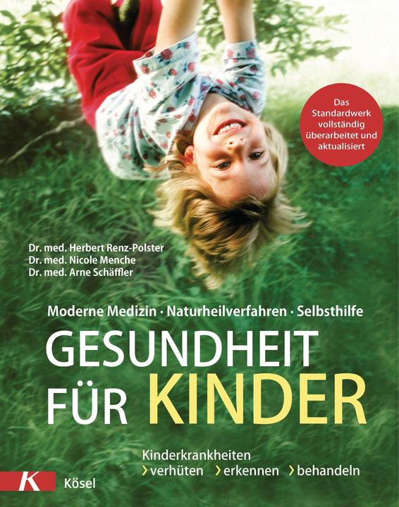 Produktbild Gesundheit für Kinder (Deutsch, Nicole Menche, Herbert Renz-Polster, Arne Schäffler, 2020)