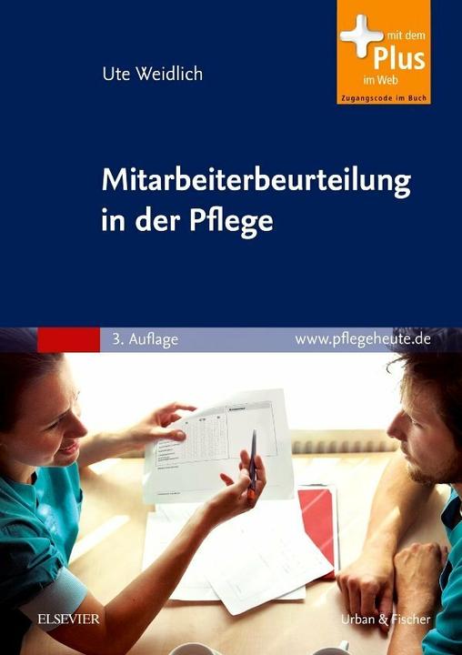 Produktbild Mitarbeiterbeurteilung in der Pflege (Deutsch, Kathrin Fettweiss, Ute Weidlich, Thomas Erbskorn-Fettweiss, 2010)
