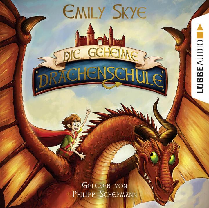 Produktbild Die geheime Drachenschule (Emily Skye, Deutsch)