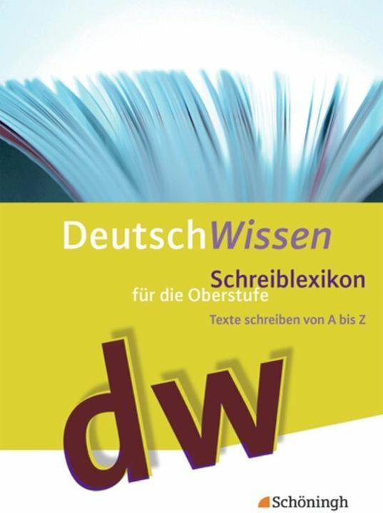 Image du produit Deutsch Wissen. Schreiblexikon für die Oberstufe (Allemand, Egon Werlich, Hilda Steinkamp, 2009)