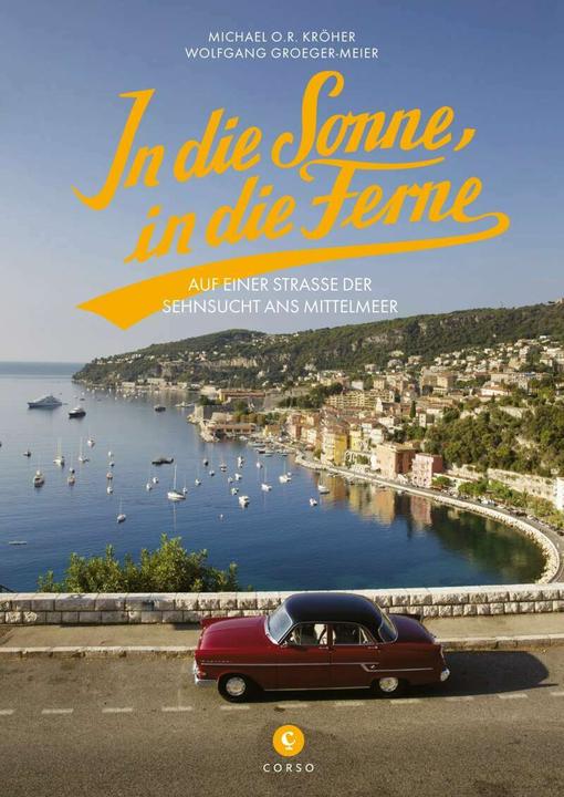 Immagine prodotto In die Sonne, in die Ferne (Tedesco, Wolfgang Groeger-Meier, Michael O. R Kröher, 2015)