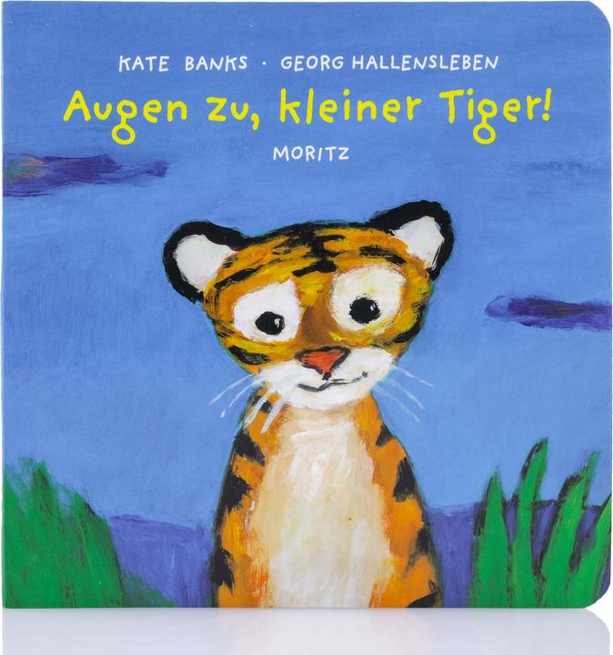 Produktbild Augen zu, kleiner Tiger! (Deutsch, Susanne Koppe, Kate Banks, Georg Hallensleben, 2016)