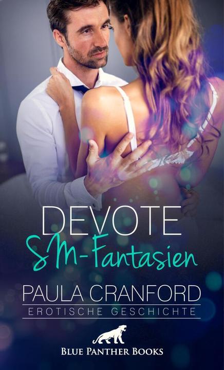 Immagine prodotto Devote SM-Fantasien | Erotische Geschichte + 2 weitere Geschichten (Paula Cranford, Allyson Murphy, 2024)