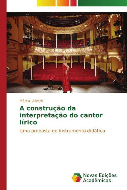 Produktbild A construção da interpretação do cantor lírico (Márcia Aliverti, 2014)