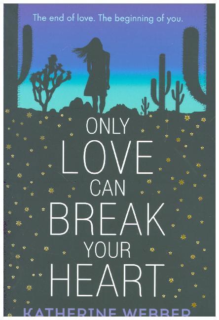 Actual product image Only Love Can Break Your Heart (English, Katherine Webber, 2018)