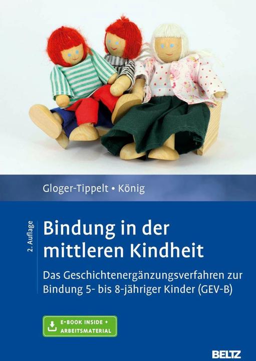 Produktbild Bindung in der mittleren Kindheit (Deutsch, Lilith König, Gabriele Gloger-Tippelt, 2016)