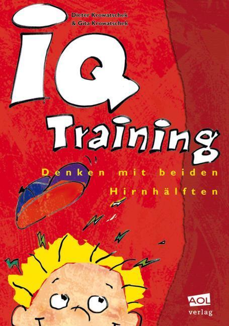 Image du produit Entraînement du QI : penser avec les deux hémisphères cérébraux (Allemand, G, Krowatschek, D/Krowatschek, 2001)