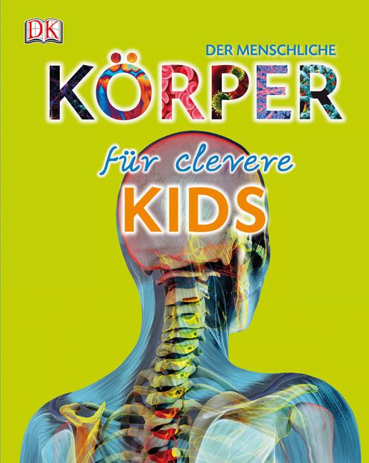 Image du produit Der menschliche Körper für clevere Kids (Allemand, Richard Walker, 2013)