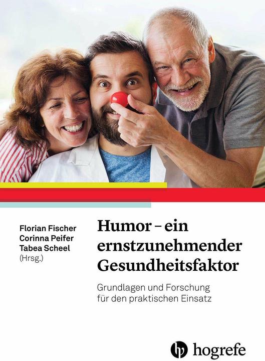 Image du produit Humor – ein ernstzunehmender Gesundheitsfaktor (Allemand, Florian Fischer, Tabea Scheel, Corinna Peifer, 2024)