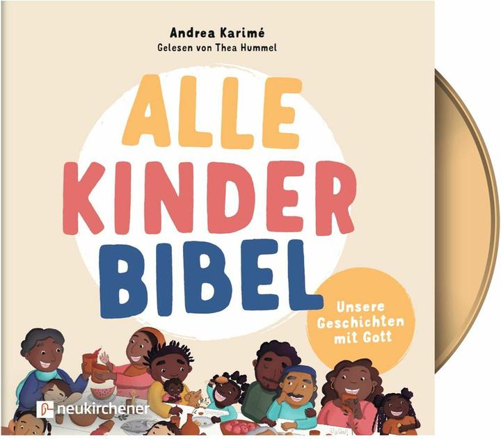Produktbild Karimé:Alle-Kinder-Bibel (Anna Lisicki-Hehn, Thea Hummel, Andrea Karimé, Deutsch)