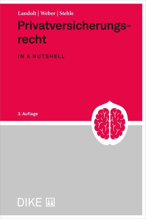 Image du produit DiKE Privatversicherungsrecht in a nutshell (3. Aufl.) (Allemand, Bernhard Stehle, Hardy Landolt, Stephan Weber, 2022)