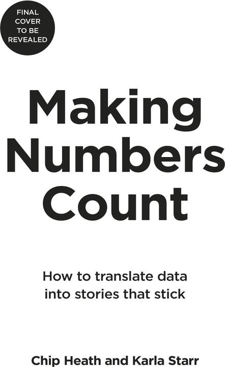 Nährwerte und Zutaten Making Numbers Count (Englisch, Chip Heath, Karla Starr, 2022)