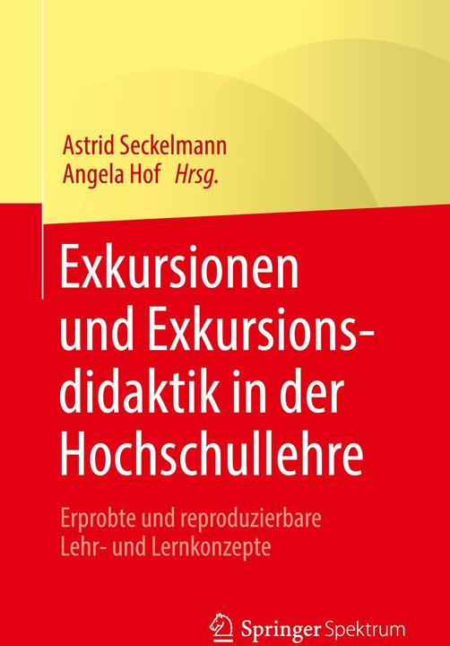 Produktbild Exkursionen und Exkursionsdidaktik in der Hochschullehre (Deutsch, Angela Hof, Astrid Seckelmann, 2020)
