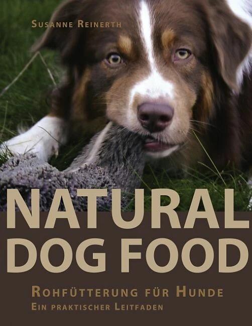 Actual product image Natural Dog Food (German, Susanne Reinerth, 2005)